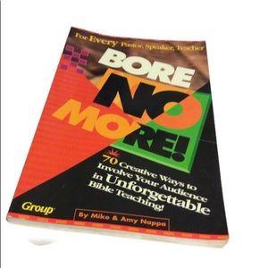 Bore No More! By Mike & Amy Napa